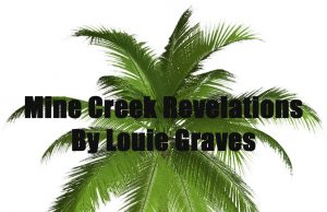 Mine Creek Revelations By Louie Graves: Blueprint in a Fire