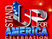 Stand Up For America Saturday, July 7