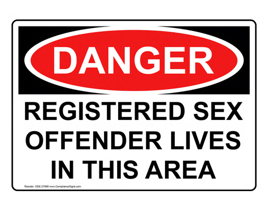 DANGER SIGN- Sex Offender